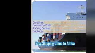 Reliable Shipping From China To Africa Fast and Secure